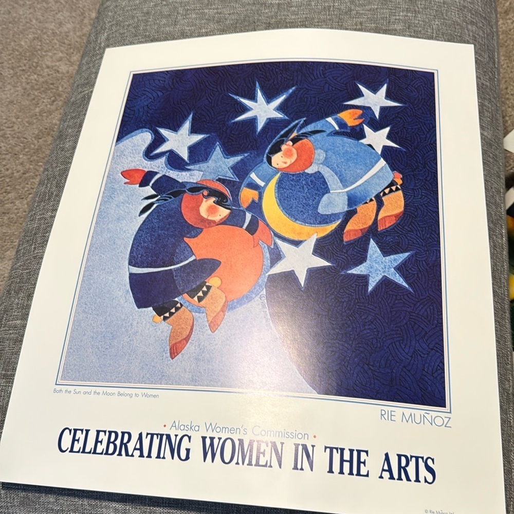 - RIE MUNOZ "BOTH THE SUN AND THE MOON BELONG TO WOMEN" COLOR POSTER